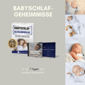 Babyschlafgeheimnisse -  in nur 7 Tagen kein schreiendes Baby mehr